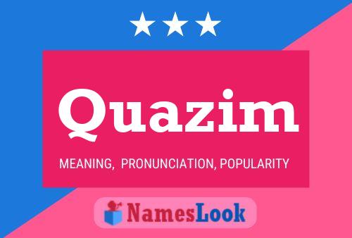 Quazim Name Poster