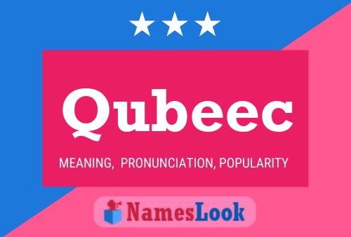 Qubeec Name Poster