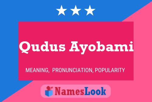 Qudus Ayobami Name Poster