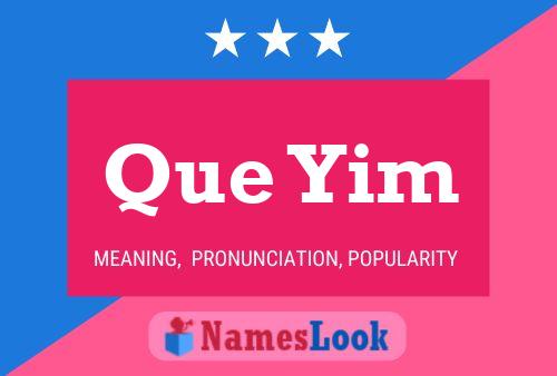 Que Yim Name Poster