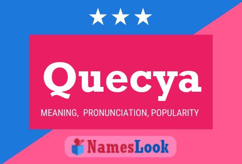 Quecya Name Poster