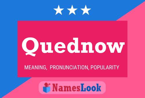 Quednow Name Poster