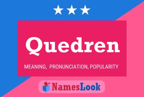 Quedren Name Poster