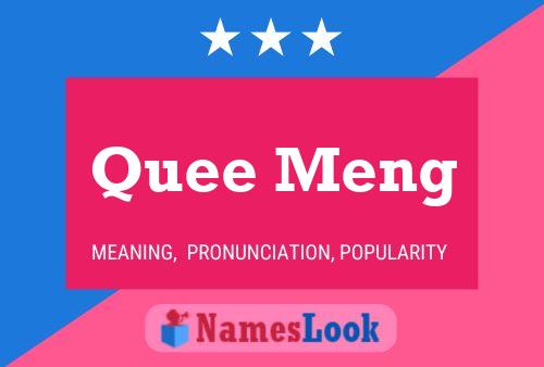 Quee Meng Name Poster