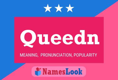 Queedn Name Poster