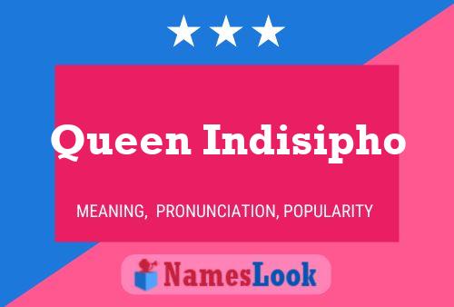 Queen Indisipho Name Poster