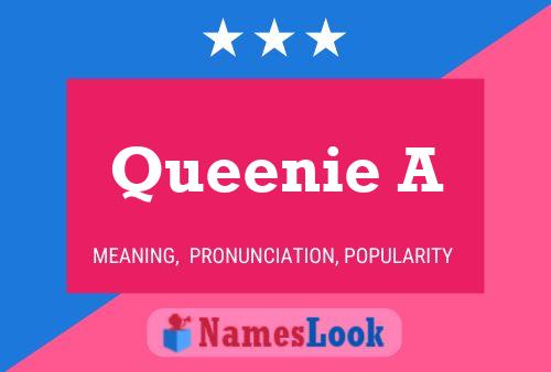 Queenie A Name Poster