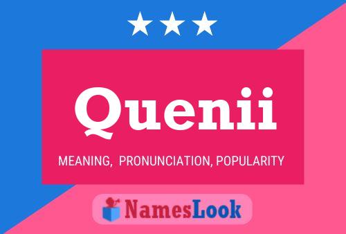 Quenii Name Poster