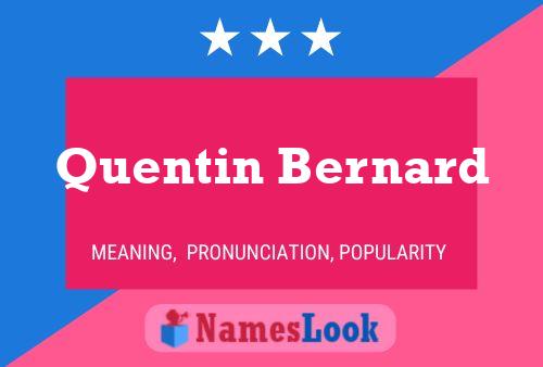 Quentin Bernard Name Poster