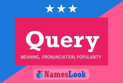 Query Name Poster