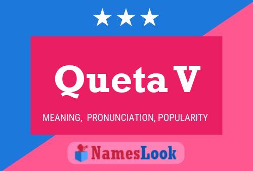 Queta V Name Poster