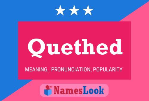 Quethed Name Poster