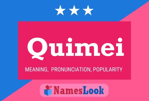 Quimei Name Poster