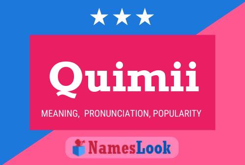 Quimii Name Poster