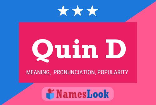 Quin D Name Poster