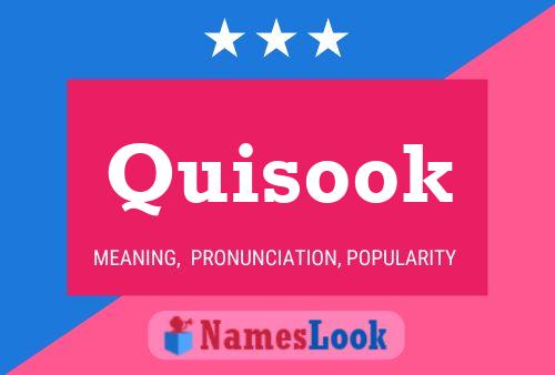 Quisook Name Poster