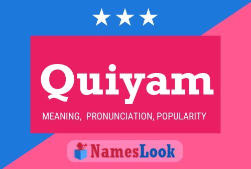 Quiyam Name Poster