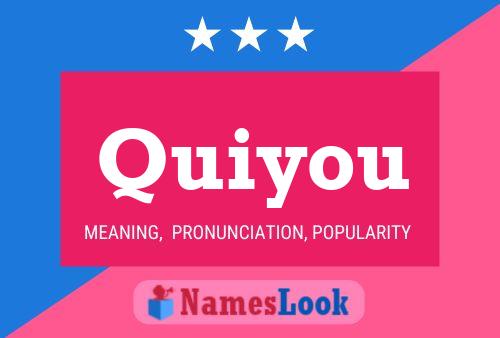 Quiyou Name Poster