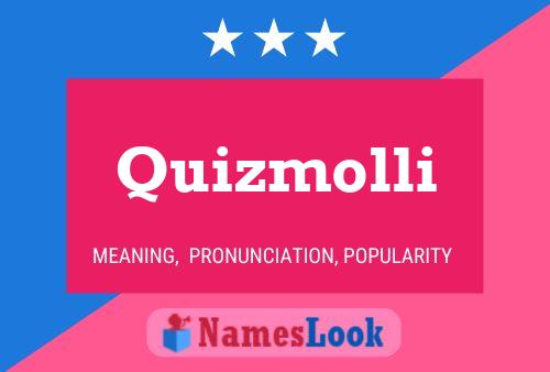 Quizmolli Name Poster