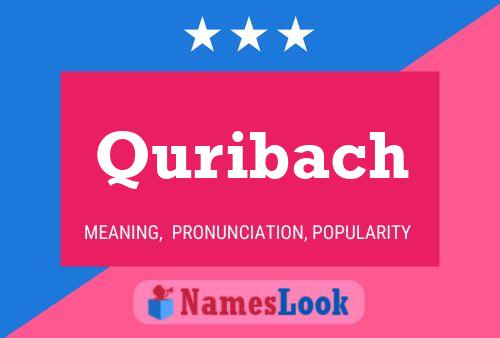 Quribach Name Poster