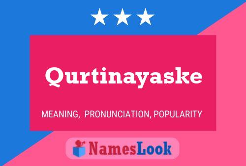 Qurtinayaske Name Poster