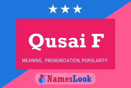 Qusai F Name Poster