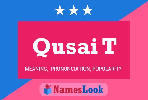 Qusai T Name Poster