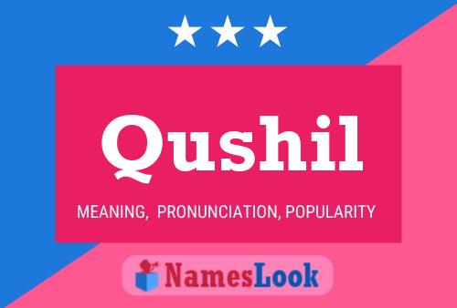 Qushil Name Poster