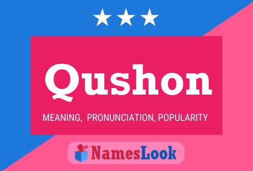 Qushon Name Poster