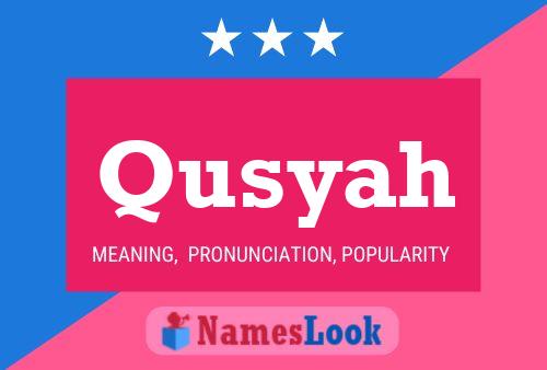 Qusyah Name Poster