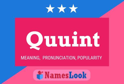 Quuint Name Poster