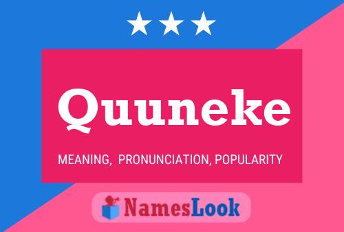 Quuneke Name Poster