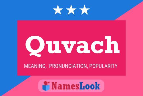 Quvach Name Poster