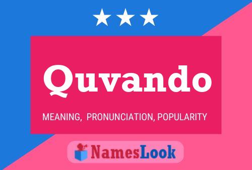 Quvando Name Poster