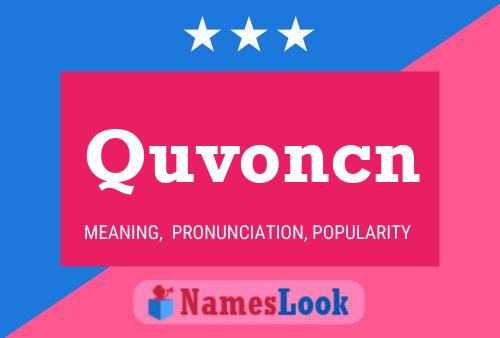 Quvoncn Name Poster