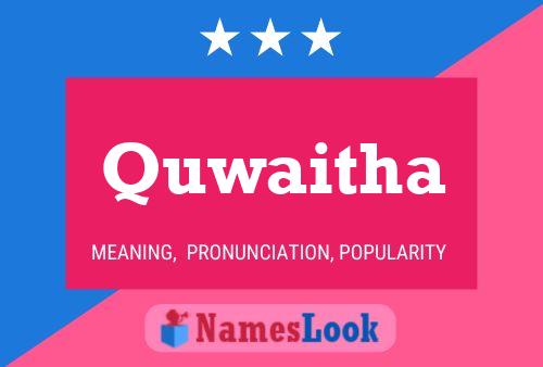 Quwaitha Name Poster