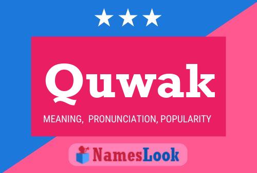 Quwak Name Poster