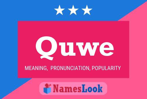 Quwe Name Poster