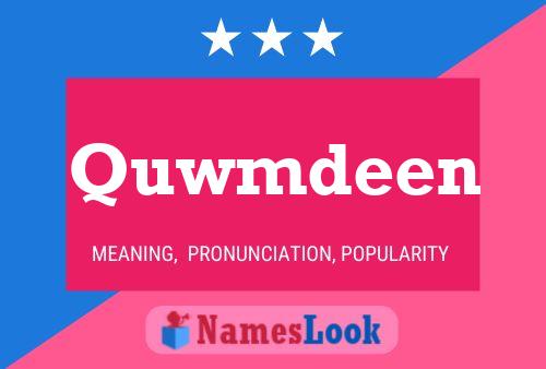 Quwmdeen Name Poster