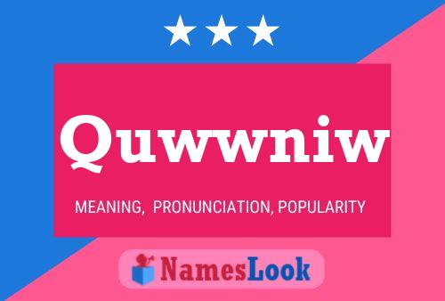 Quwwniw Name Poster