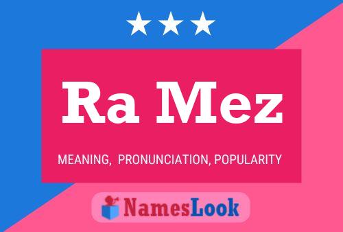 Ra Mez Name Poster