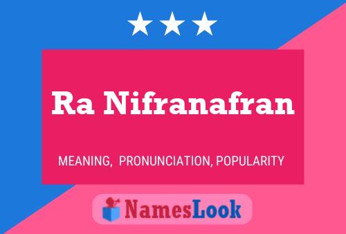 Ra Nifranafran Name Poster