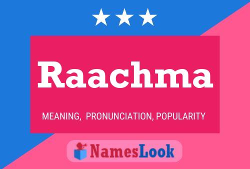 Raachma Name Poster