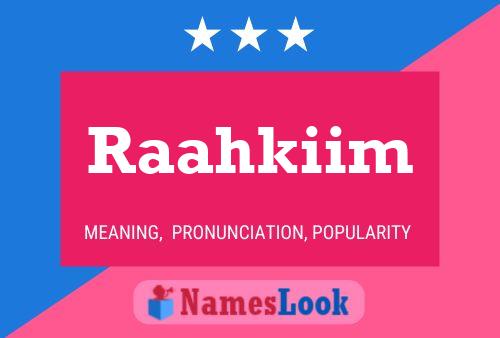 Raahkiim Name Poster