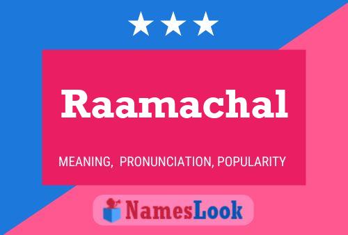 Raamachal Name Poster