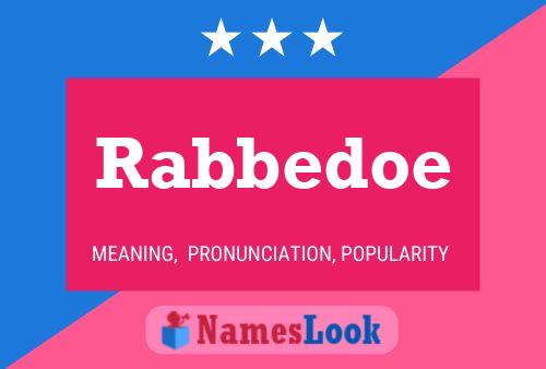 Rabbedoe Name Poster