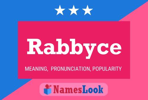 Rabbyce Name Poster