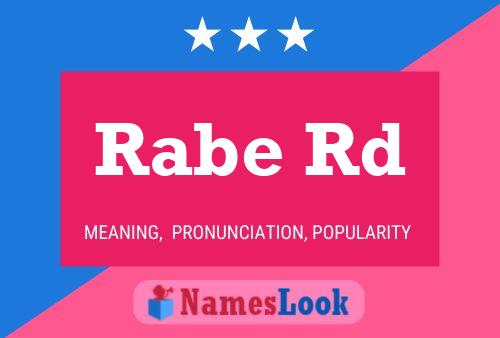 Rabe Rd Name Poster