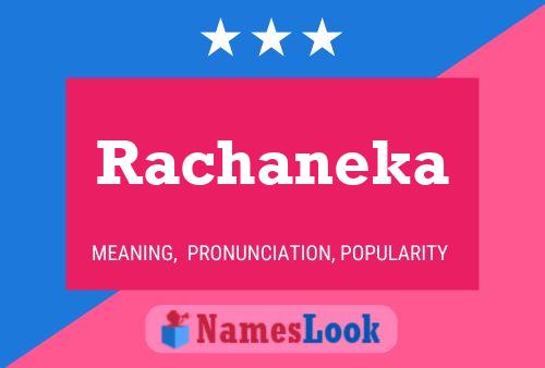 Rachaneka Name Poster