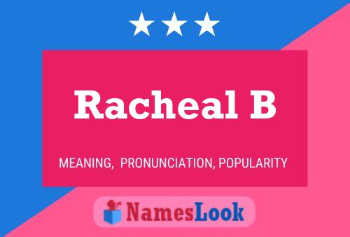 Racheal B Name Poster